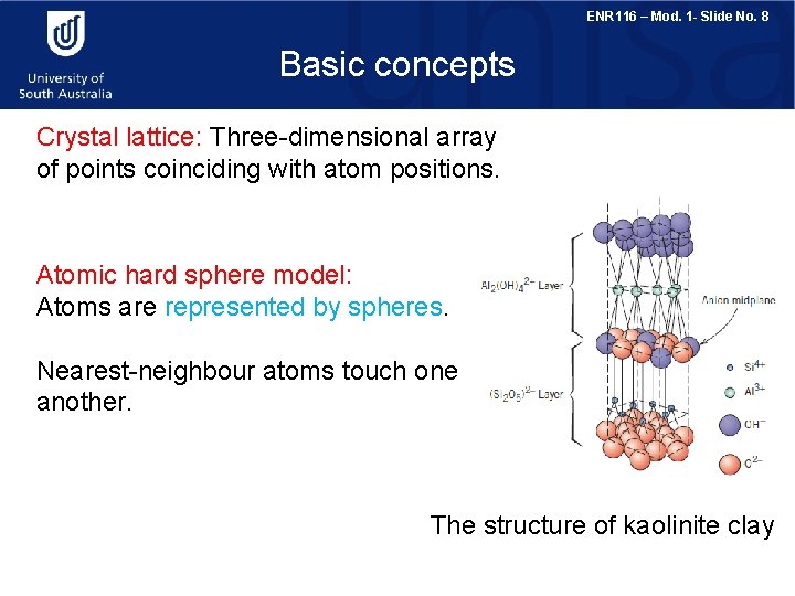 ENR 116 – Mod. 1 - Slide No. 8 Basic concepts Crystal lattice: Three-dimensional