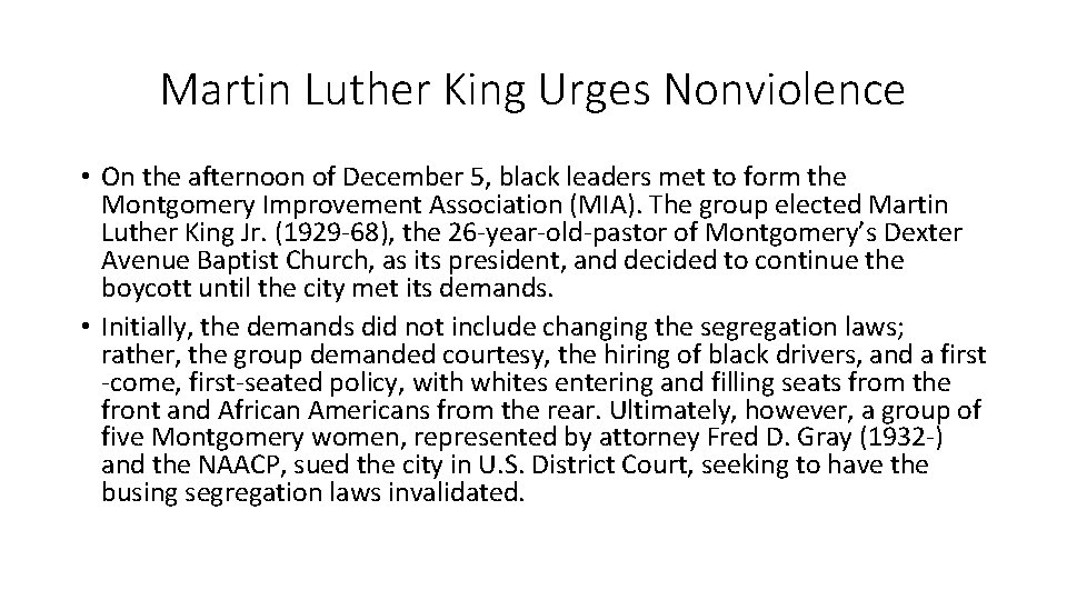Martin Luther King Urges Nonviolence • On the afternoon of December 5, black leaders