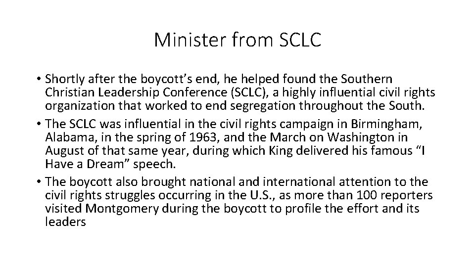 Minister from SCLC • Shortly after the boycott’s end, he helped found the Southern