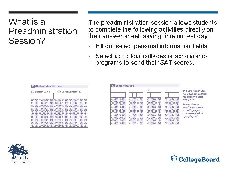 What is a Preadministration Session? The preadministration session allows students to complete the following