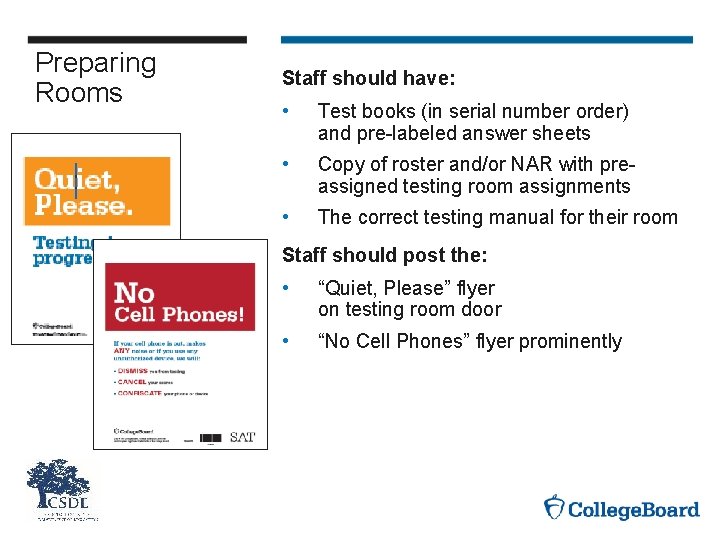 Preparing Rooms Staff should have: • Test books (in serial number order) and pre-labeled