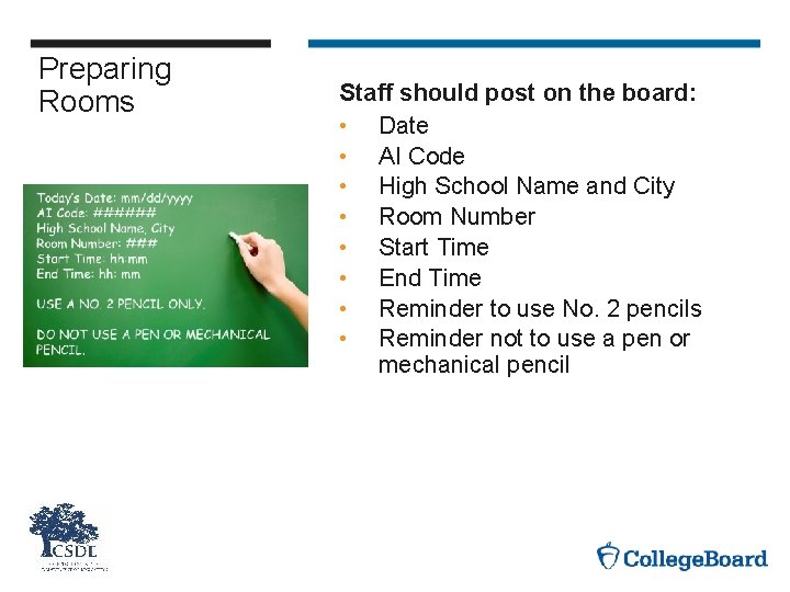 Preparing Rooms Staff should post on the board: • Date • AI Code •