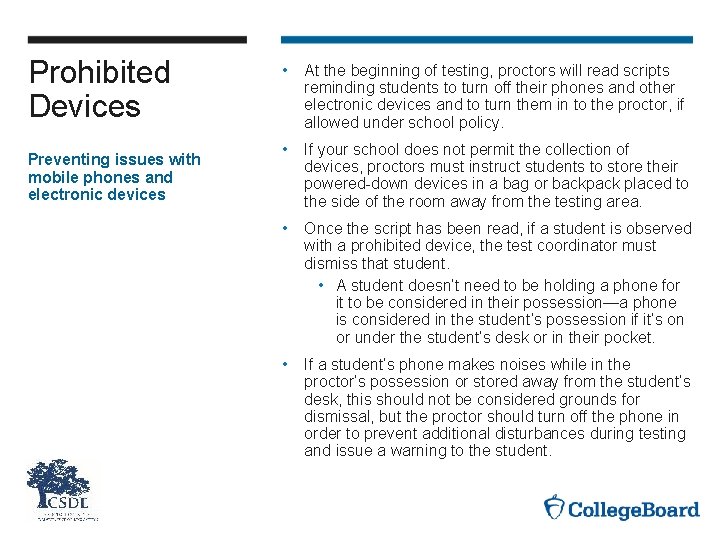 Prohibited Devices Preventing issues with mobile phones and electronic devices • At the beginning