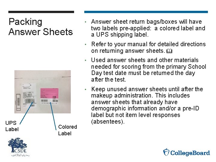 Packing Answer Sheets UPS Label Colored Label • Answer sheet return bags/boxes will have