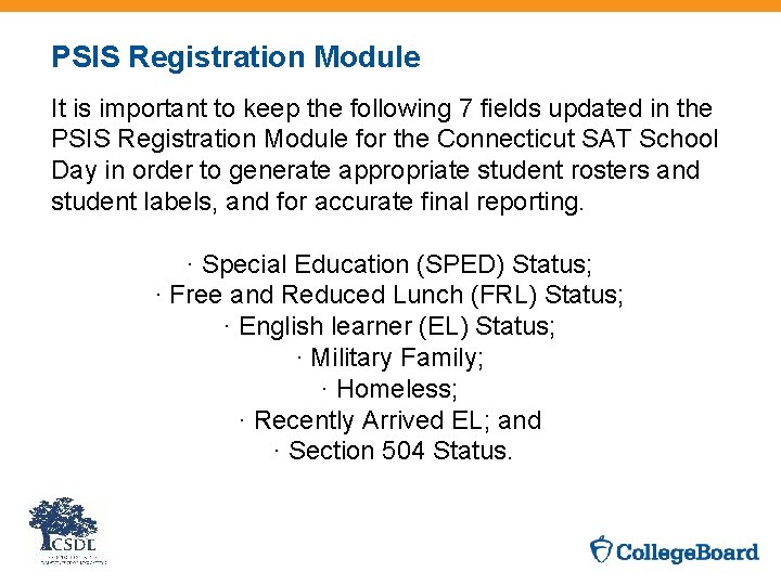 PSIS Registration Module It is important to keep the following 7 fields updated in