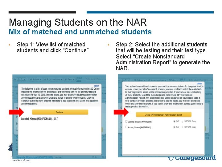 Managing Students on the NAR Mix of matched and unmatched students • Step 1: