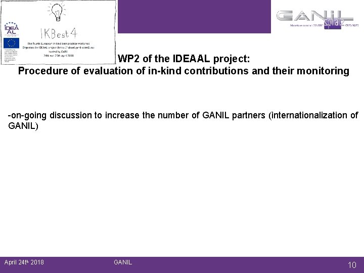 WP 2 of the IDEAAL project: Procedure of evaluation of in-kind contributions and their WP 2 of the IDEAAL project: Procedure of evaluation of in-kind contributions and their