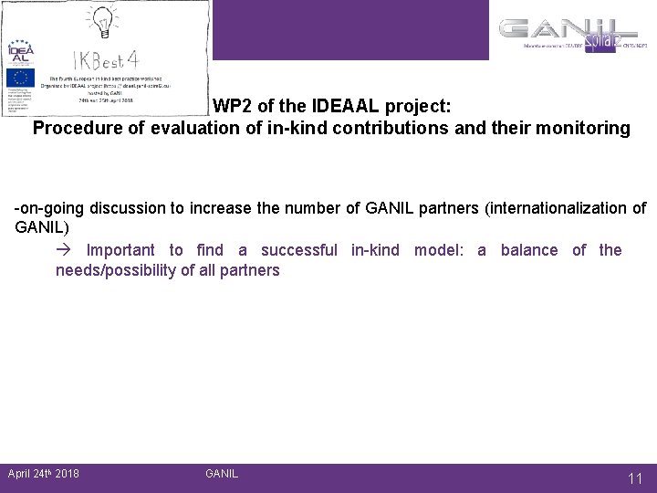 WP 2 of the IDEAAL project: Procedure of evaluation of in-kind contributions and their WP 2 of the IDEAAL project: Procedure of evaluation of in-kind contributions and their