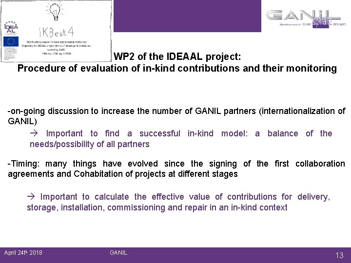 WP 2 of the IDEAAL project: Procedure of evaluation of in-kind contributions and their WP 2 of the IDEAAL project: Procedure of evaluation of in-kind contributions and their