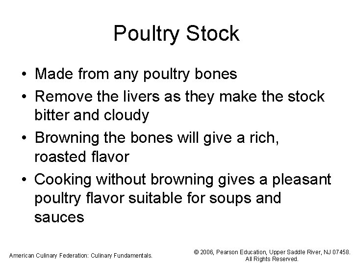 Poultry Stock • Made from any poultry bones • Remove the livers as they Poultry Stock • Made from any poultry bones • Remove the livers as they