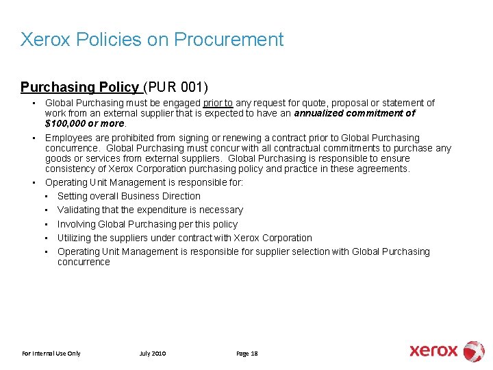 Xerox Policies on Procurement Purchasing Policy (PUR 001) • • • Global Purchasing must