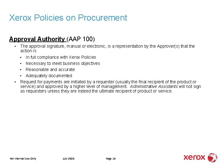 Xerox Policies on Procurement Approval Authority (AAP 100) • • The approval signature, manual