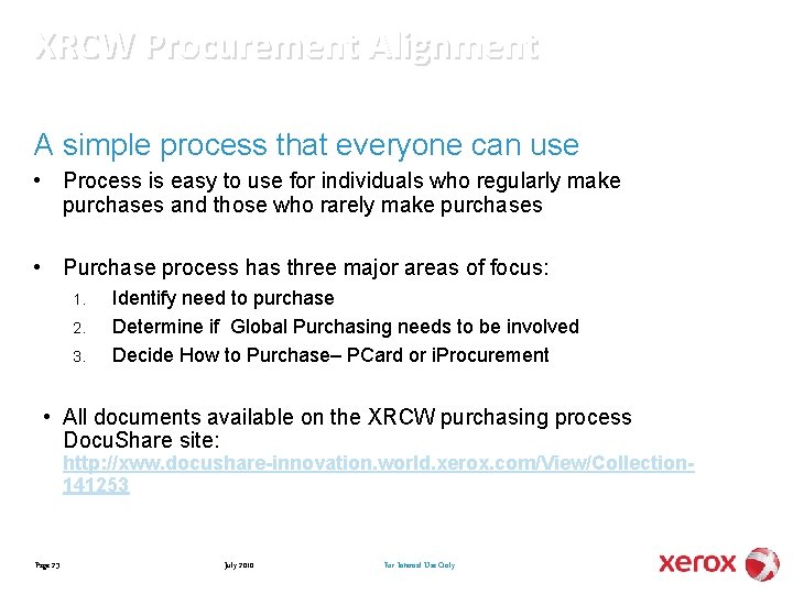XRCW Procurement Alignment A simple process that everyone can use • Process is easy
