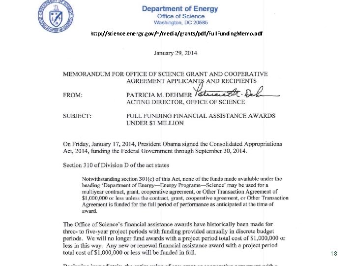http: //science. energy. gov/~/media/grants/pdf/Full. Funding. Memo. pdf 18 http: //science. energy. gov/~/media/grants/pdf/Full. Funding. Memo. pdf 18