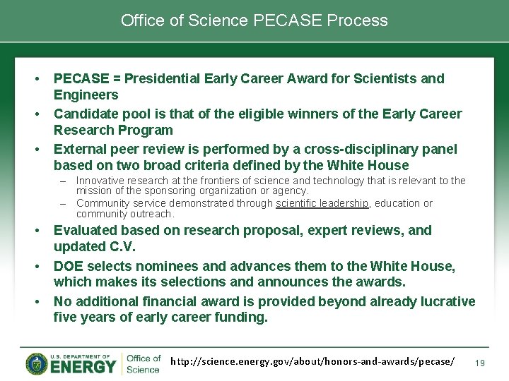 Office of Science PECASE Process • • • PECASE = Presidential Early Career Award Office of Science PECASE Process • • • PECASE = Presidential Early Career Award