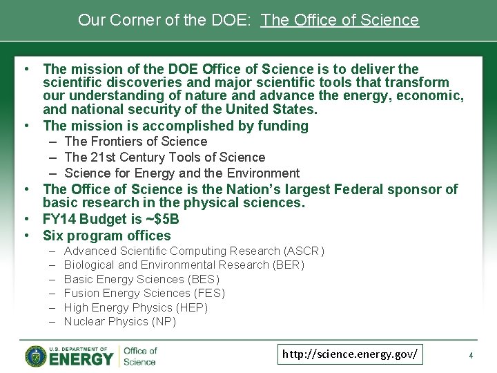 Our Corner of the DOE: The Office of Science • The mission of the Our Corner of the DOE: The Office of Science • The mission of the