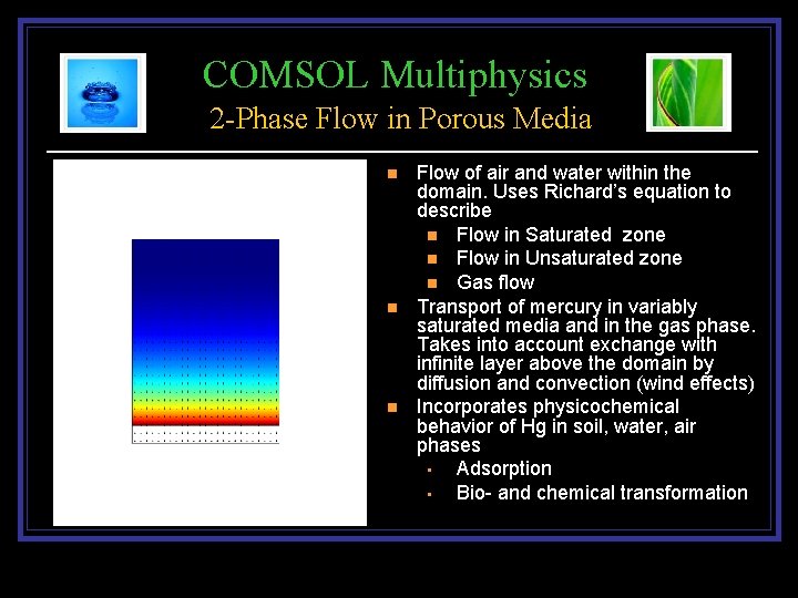 COMSOL Multiphysics 2 -Phase Flow in Porous Media n n n Flow of air