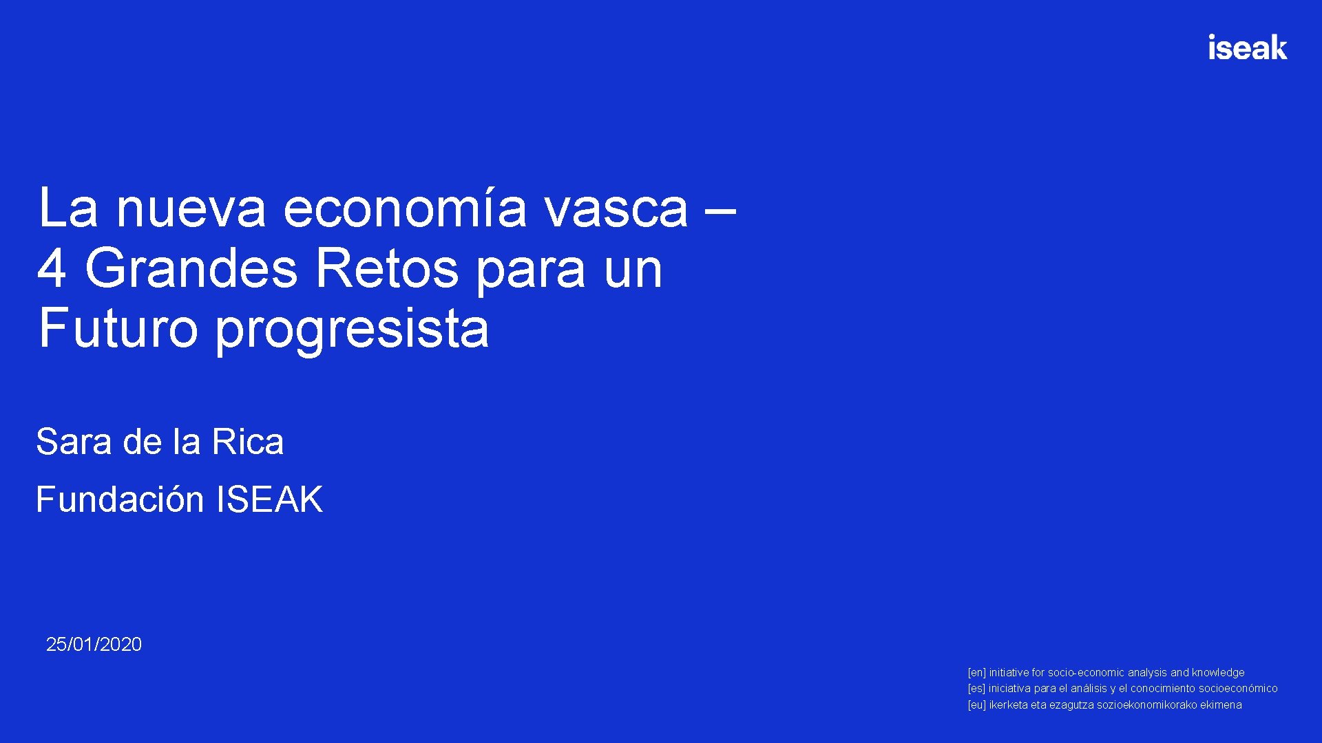 La nueva economía vasca – 4 Grandes Retos para un Futuro progresista Sara de