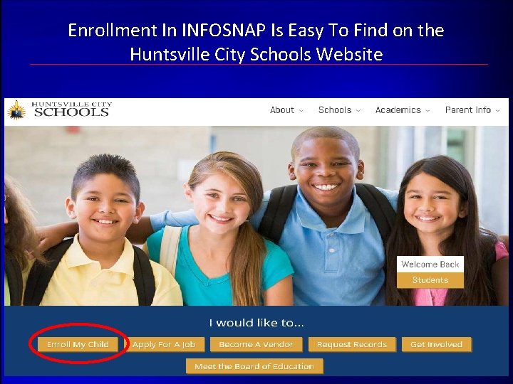 Enrollment In INFOSNAP Is Easy To Find on the Huntsville City Schools Website 3