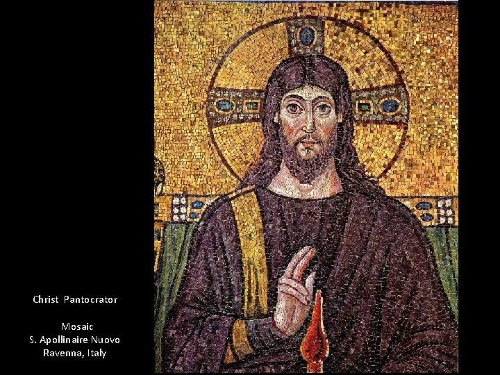 Christ Pantocrator Mosaic S. Apollinaire Nuovo Ravenna, Italy 