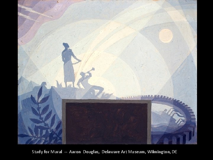 Study for Mural -- Aaron Douglas, Delaware Art Museum, Wilmington, DE 