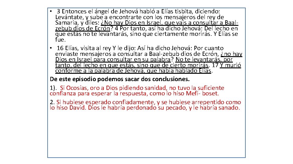  • 3 Entonces el ángel de Jehová habló a Elías tisbita, diciendo: Levántate,