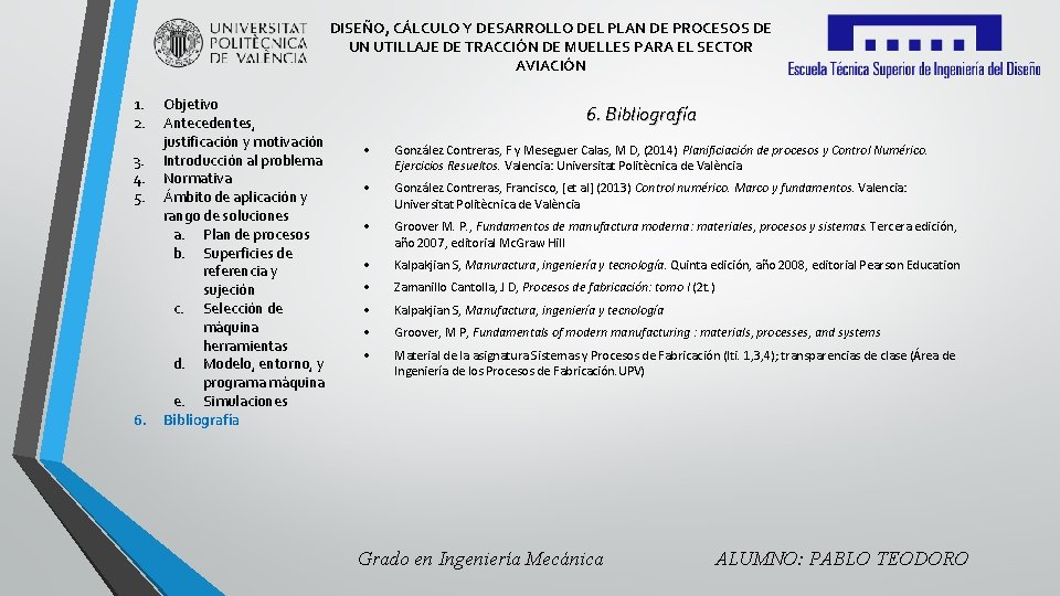 DISEÑO, CÁLCULO Y DESARROLLO DEL PLAN DE PROCESOS DE UN UTILLAJE DE TRACCIÓN DE