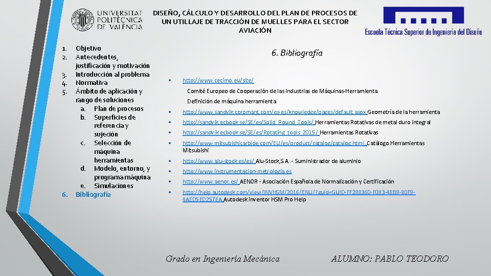 DISEÑO, CÁLCULO Y DESARROLLO DEL PLAN DE PROCESOS DE UN UTILLAJE DE TRACCIÓN DE