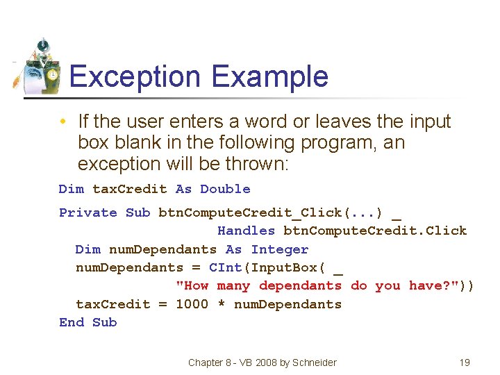 Exception Example • If the user enters a word or leaves the input box
