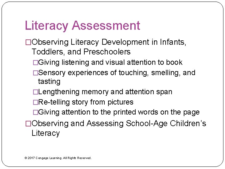 Literacy Assessment �Observing Literacy Development in Infants, Toddlers, and Preschoolers �Giving listening and visual