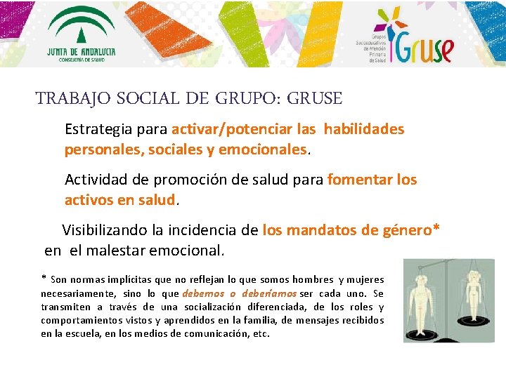 TRABAJO SOCIAL DE GRUPO: GRUSE Estrategia para activar/potenciar las habilidades personales, sociales y emocionales.