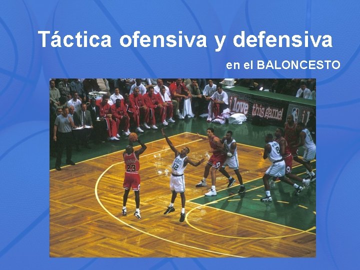 Táctica ofensiva y defensiva en el BALONCESTO 