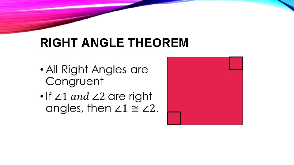 RIGHT ANGLE THEOREM • 