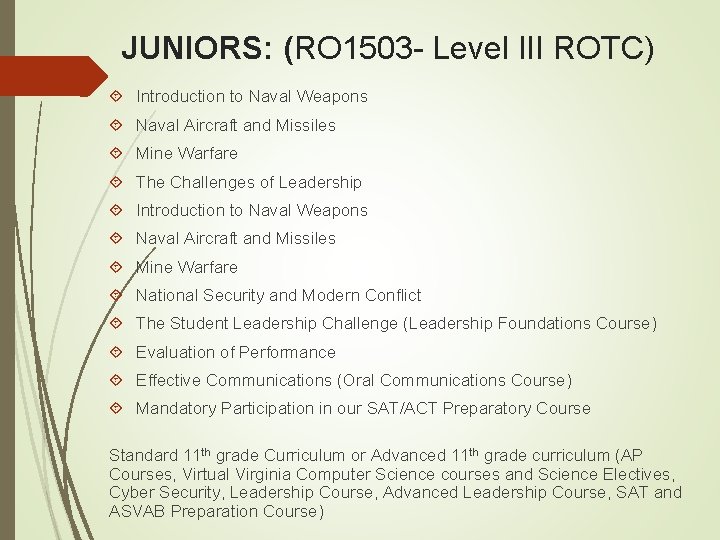 JUNIORS: (RO 1503 - Level III ROTC) Introduction to Naval Weapons Naval Aircraft and