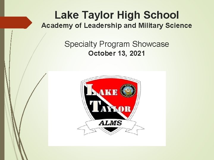 Lake Taylor High School Academy of Leadership and Military Science Specialty Program Showcase October