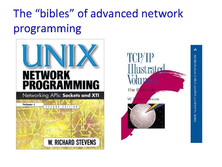 The “bibles” of advanced network programming 