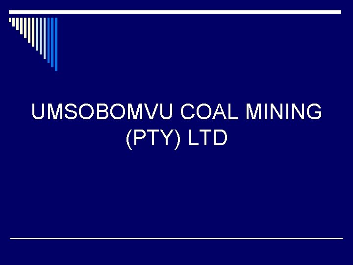 UMSOBOMVU COAL MINING (PTY) LTD 