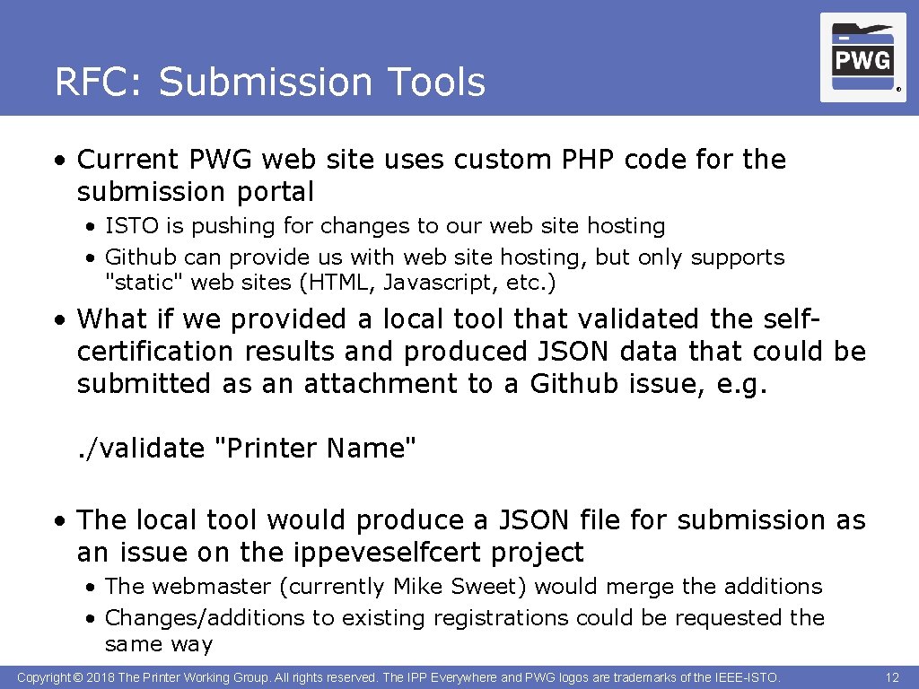 RFC: Submission Tools ® • Current PWG web site uses custom PHP code for