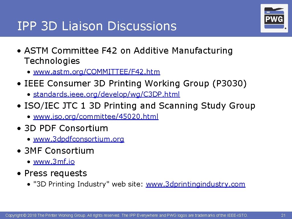 IPP 3 D Liaison Discussions ® • ASTM Committee F 42 on Additive Manufacturing