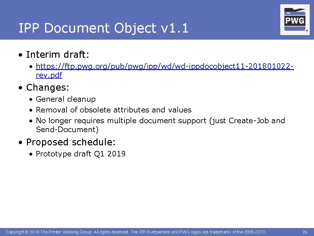 IPP Document Object v 1. 1 ® • Interim draft: • https: //ftp. pwg.