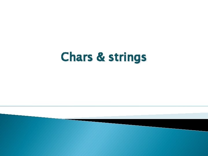 Chars & strings 