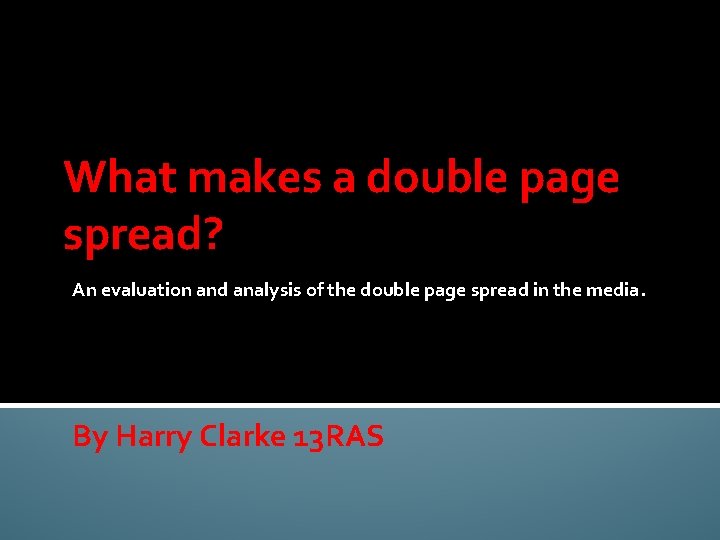 What makes a double page spread? An evaluation and analysis of the double page