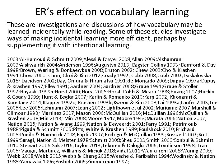 ER’s effect on vocabulary learning These are investigations and discussions of how vocabulary may