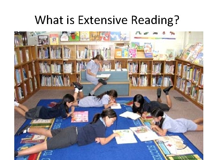 What is Extensive Reading? 