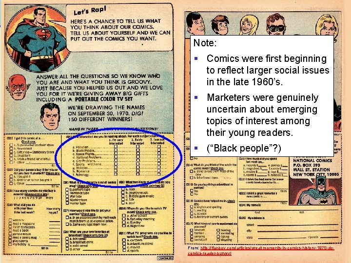 39 Foundations of Research Note: § Comics were first beginning to reflect larger social