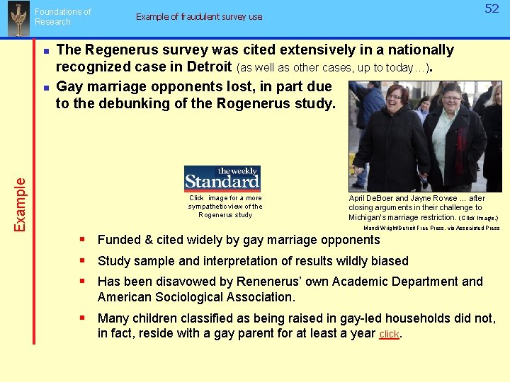 Foundations of Research n Example n 52 Example of fraudulent survey use The Regenerus