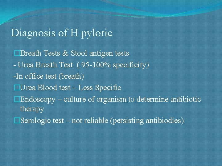 Diagnosis of H pyloric �Breath Tests & Stool antigen tests - Urea Breath Test
