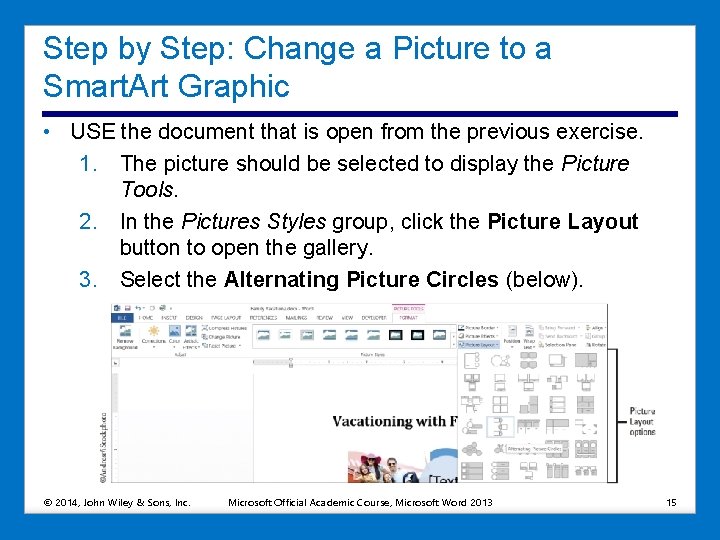 Step by Step: Change a Picture to a Smart. Art Graphic • USE the