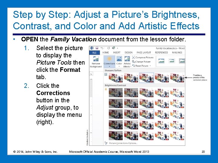 Step by Step: Adjust a Picture’s Brightness, Contrast, and Color and Add Artistic Effects