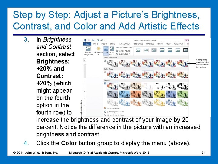 Step by Step: Adjust a Picture’s Brightness, Contrast, and Color and Add Artistic Effects